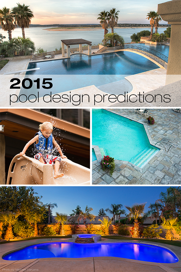 5 Predictions for Pool Design Trends in 2015