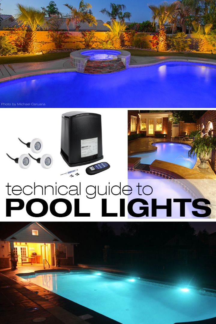 A technical guide to pool lights.