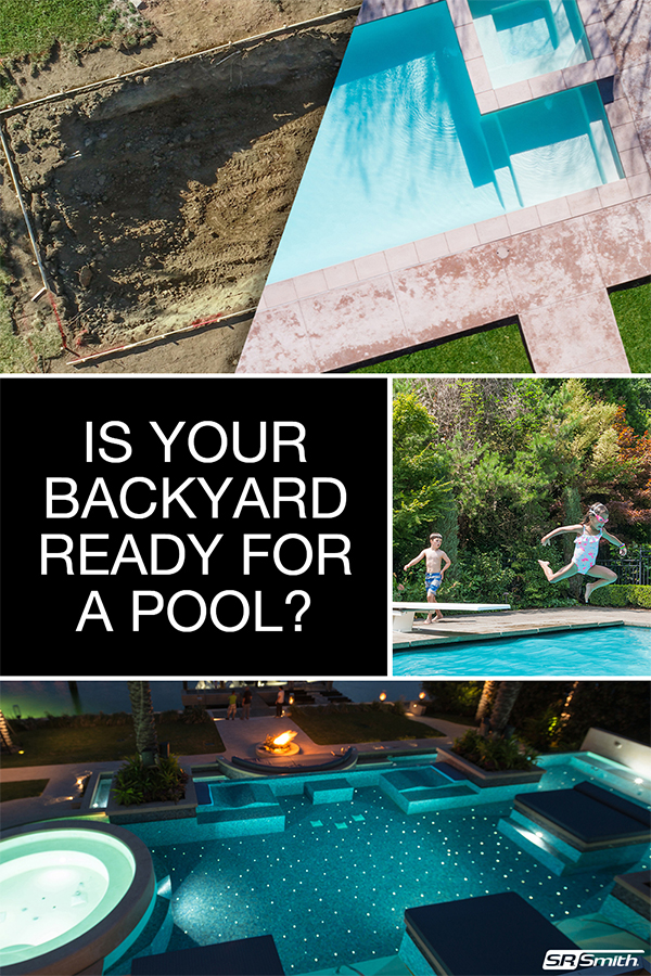 Is Your Backyard Ready for a Swimming Pool?